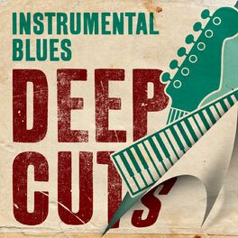 Album cover of Instrumental Blues Deep Cuts