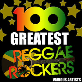Album cover of 100 Greatest Reggae Rockers