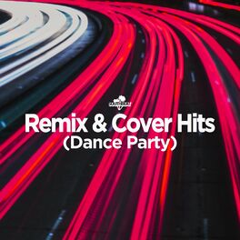 Album cover of Remix & Cover Hits (Dance Party)
