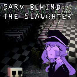 Album cover of Sarv Behind The Slaughter (MEME) - Friday Night Funkin': Mid-Fight Masses