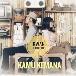 Album cover of Kamu Kemana