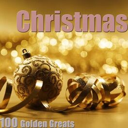 Album cover of Christmas 100 Golden Greats (Remastered)