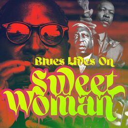 Album cover of Sweet Woman (Blues Lives On)