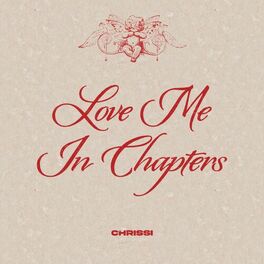 Album cover of Love Me In Chapters