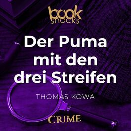Album cover of Der Puma mit den drei Streifen - Booksnacks Short Stories - Crime & More, Folge 2 (Ungekürzt)