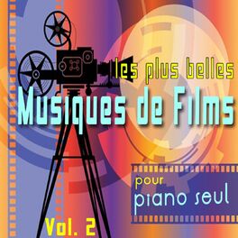 Album cover of Les plus belles musiques de films pour piano seul, Vol. 2