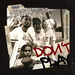 Album cover of Don't Play (feat. Shordie Shordie)