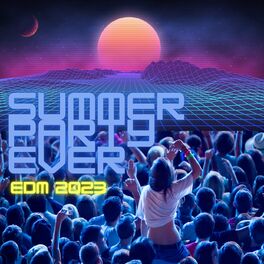 Album cover of Summer Party Ever Edm 2023