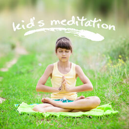 Album cover of Kid's Meditation: Mindfulness for Kinds and Children’s Yogis, Breathing Exercises, Inner Calm & Stress Relief