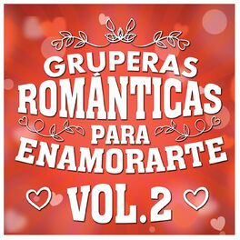 Album cover of Gruperas Románticas Para Enamorarte Vol. 2