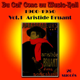 Aristide Bruant: albums, songs, playlists | Listen on Deezer