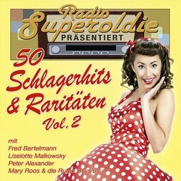 Album cover of Radio Superoldie präsentiert 50 Schlagerhits & Raritäten, Vol. 2