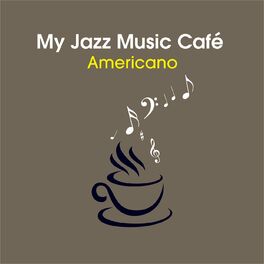 Album cover of My Jazz Music Café - Americano