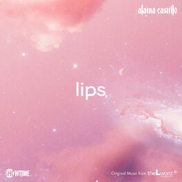 Album cover of lips (Original Music from The L Word: Generation Q)