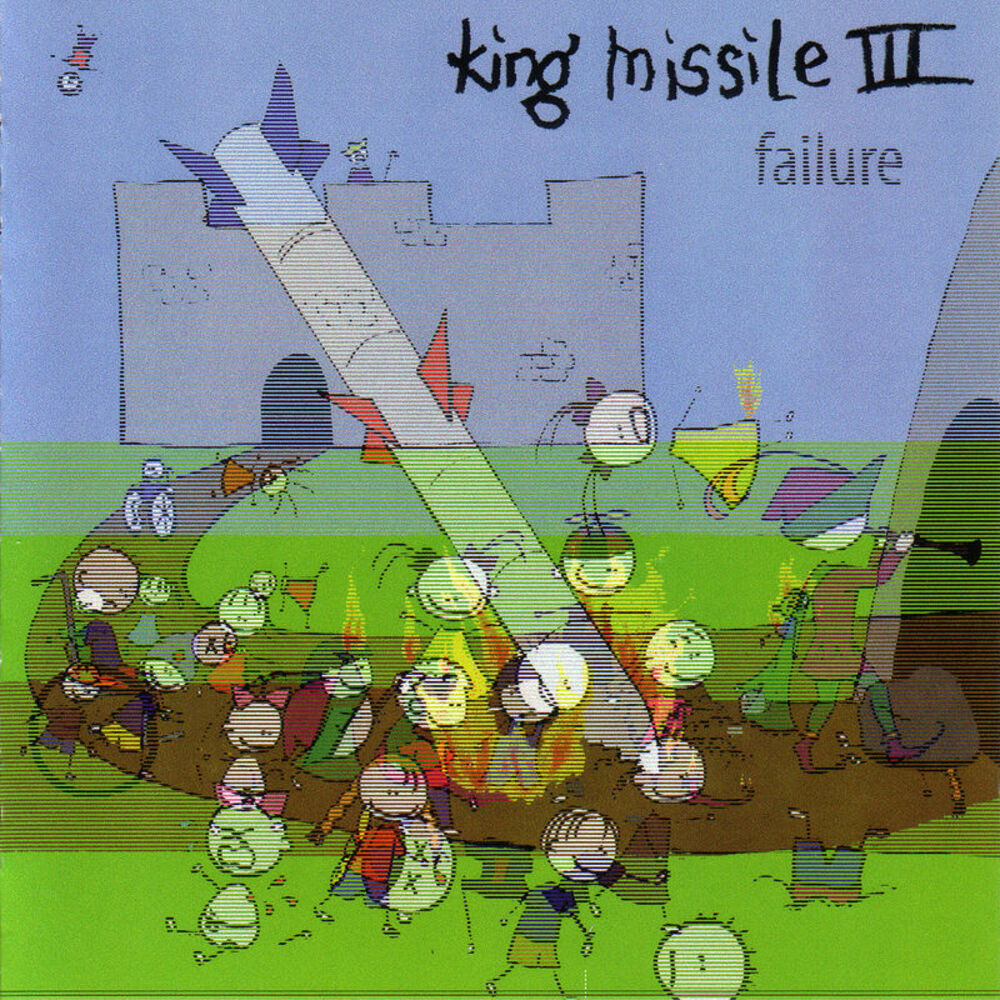 King Missile. King Missile Band. King was failed.