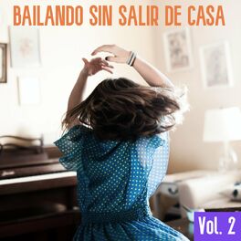 Album cover of Bailando Sin Salir De Casa Vol. 2