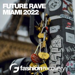 Album cover of Future Rave Miami 2022
