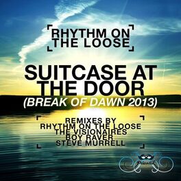 Album cover of Suitcase At The Door (Break of Dawn 2013)