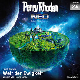 Album cover of Welt der Ewigkeit - Perry Rhodan - Neo 24 (Ungekürzt)