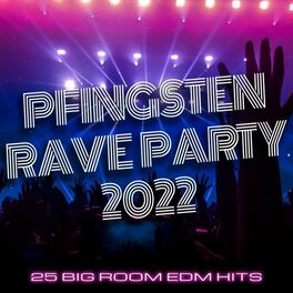 Album cover of Pfingsten Rave Party 2022 (25 Big Room EDM Hits)