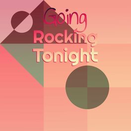 Album cover of Going Rocking Tonight
