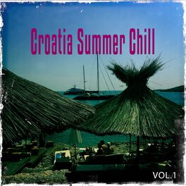 Album cover of Croatia Summer Chill, Vol. 1 (Best of Mediterranean Relax & Chill Out)