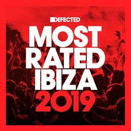 Album cover of Defected Presents Most Rated Ibiza 2019 (DJ Mix)