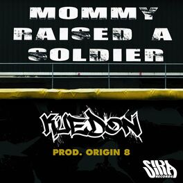 Album cover of Mommy Raised A Soldier