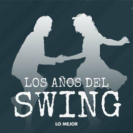 Album cover of Los Años del Swing: Lo Mejor
