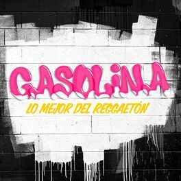 Album cover of Gasolina! Lo Mejor Del Reggaetón