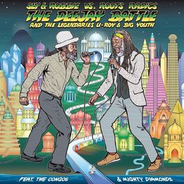 Album cover of The Deejay Battle: Sly & Robbie vs. Roots Radics