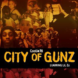 Album cover of City of Gunz Starring Lil ZZ
