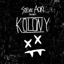 Album cover of Steve Aoki Presents Kolony