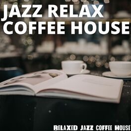 Album cover of Relaxed Jazz Coffee House