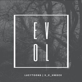 Album cover of Evol (feat. Lucytoons & X_C_Xreece)