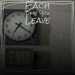Album cover of Each Time You Leave