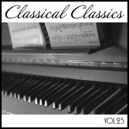 Album cover of Classical Classics, Vol. 25