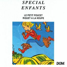 Album cover of Spécial enfants: le petit Poucet, Riquet à la houpe