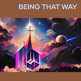 Album cover of Being That Way