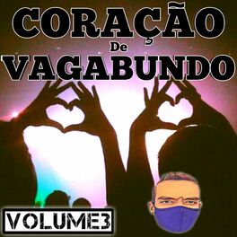 Album cover of CORAÇÃO DE VAGABUNDO, VOLUME 03