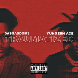 Album cover of Traumatized (feat. Yungeen Ace)