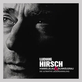 Album cover of Himmelblau & Dunkelgrau - Die ultimative Liedersammlung
