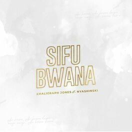 Album cover of Sifu Bwana (feat. Nyashinski)