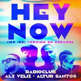 Album cover of Hey Now (Iko Iko) (Versión En Español)