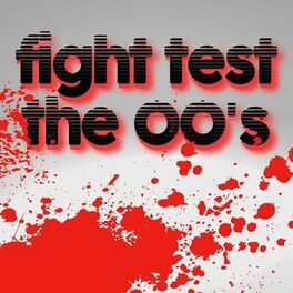 Album cover of fight test - the 00s
