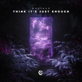Album cover of Think It's Just Enough