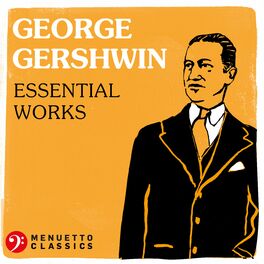 Album cover of George Gershwin: Essential Works