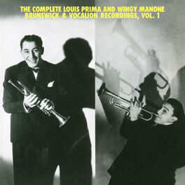 Album cover of The Complete Louis Prima And Wingy Manone Brunswick & Vocation Recordings, Vol 1