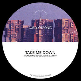 Album cover of Take Me Down (Remixes)