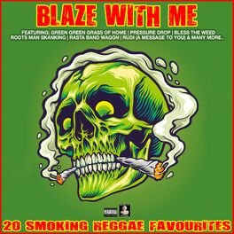 Album cover of Blaze With Me 20 Smoking Reggae Favourites